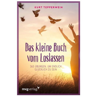 Das kleine Buch vom Loslassen