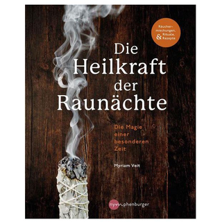Die Heilkraft der Raunächte