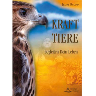 Krafttiere begleiten Dein Leben